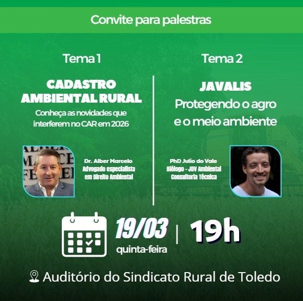 🚨 ATENÇÃO, PRODUTOR RURAL! É HOJE! 🚨

Você que atua no agro não pode ficar de fora dessa oportunidade 👇

📢 Palestras Técnicas Exclusivas
Com temas que impactam diretamente sua produção, segurança e regularização ambiental.

🔎 Tema 1: Cadastro Ambiental Rural (CAR)
👉 Entenda as novidades de 2026 que podem afetar sua propriedade
👨‍⚖️ Palestrante: Dr. Alber Marcelo Ferreira
Advogado especialista em Direito Ambiental

🐗 Tema 2: Javalis no Agro
👉 Como proteger sua produção e o meio ambiente
👉 Estratégias práticas de controle e prevenção
👨‍🔬 Palestrante: PhD Julio Daniel do Vale
JDV Ambiental Consultoria Técnica

📍 Local: Auditório do Sindicato Rural de Toledo
📅 Data: HOJE – 19/03 (quinta-feira)
⏰ Horário: 19h
🎟 Entrada gratuita

⚠️ Não deixe para depois o que pode impactar sua propriedade agora.

📲 Confirme sua presença:
(45) 99801-8642 
👉 Esperamos você!